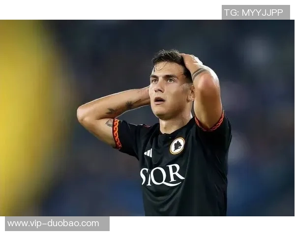 罗马总监与迪巴拉将深入讨论续约事宜期待达成共识